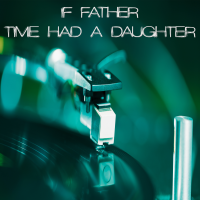 If Father Time Had A Daughter - Full Cover cover
